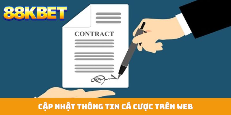 Cập nhật thông tin cá cược trên web