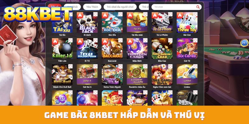 Game bài 88KBET hấp dẫn và thú vị