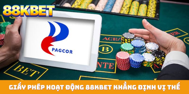 Giấy phép hoạt động 88KBET khẳng định vị thế nền tảng