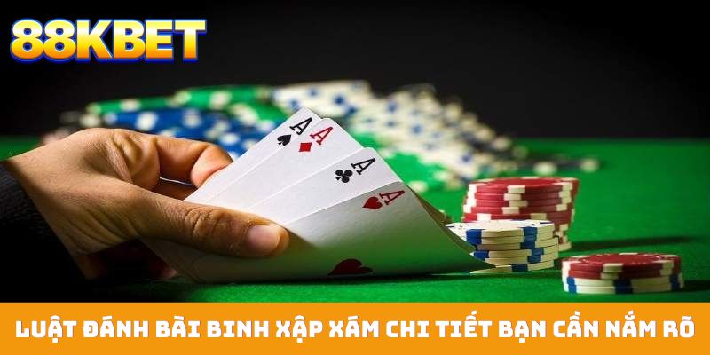 Luật đánh bài binh xập xám chi tiết bạn cần nắm rõ