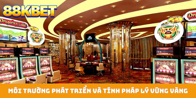 Môi trường phát triển minh bạch và tính pháp lý vững vàng