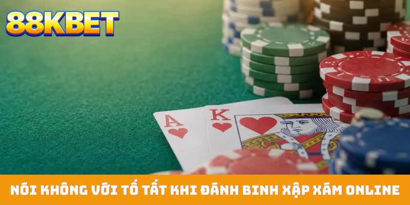 Nói không với tố tất khi đánh binh xập xám online