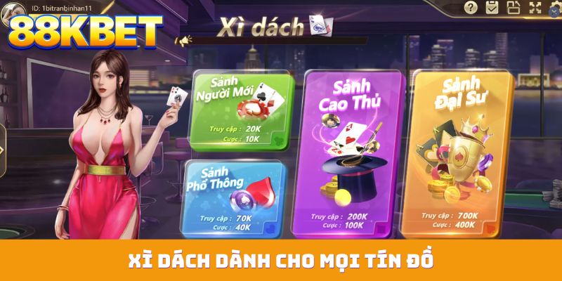 Xì dách dành cho mọi tín đồ